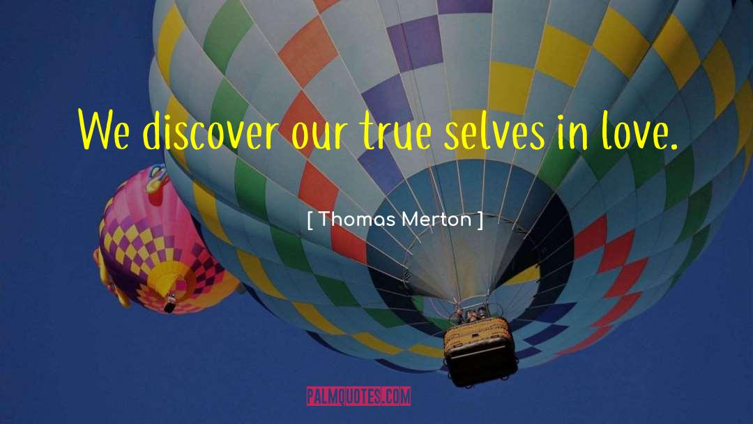 True Selves quotes by Thomas Merton