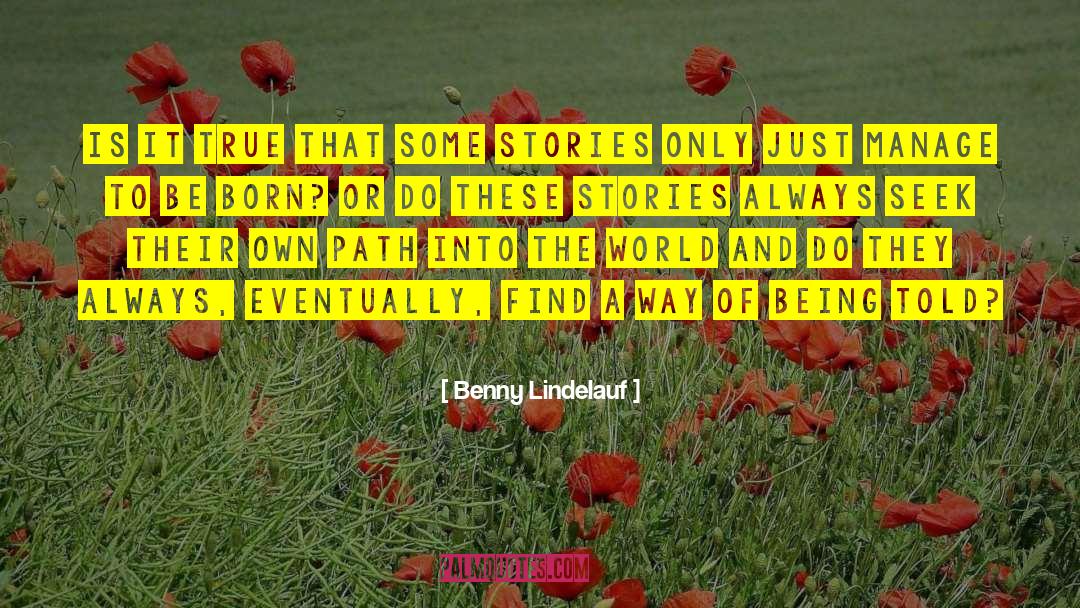 True Stories Drugs quotes by Benny Lindelauf