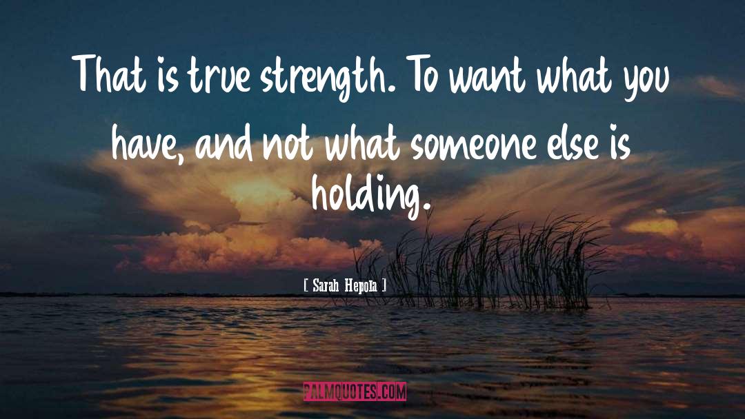 True Strength quotes by Sarah Hepola