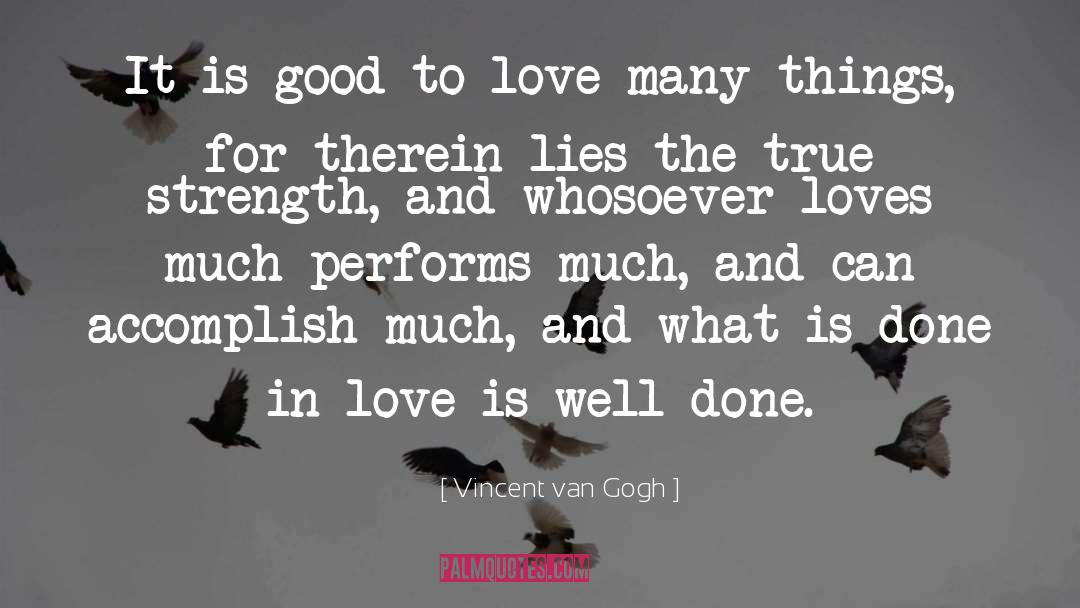 True Strength quotes by Vincent Van Gogh