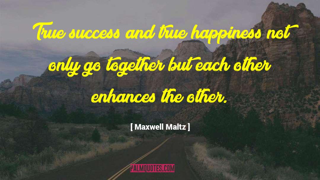 True Success quotes by Maxwell Maltz