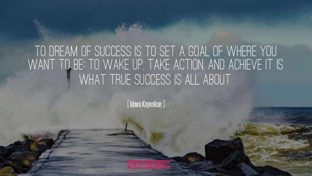 True Success quotes by Idowu Koyenikan
