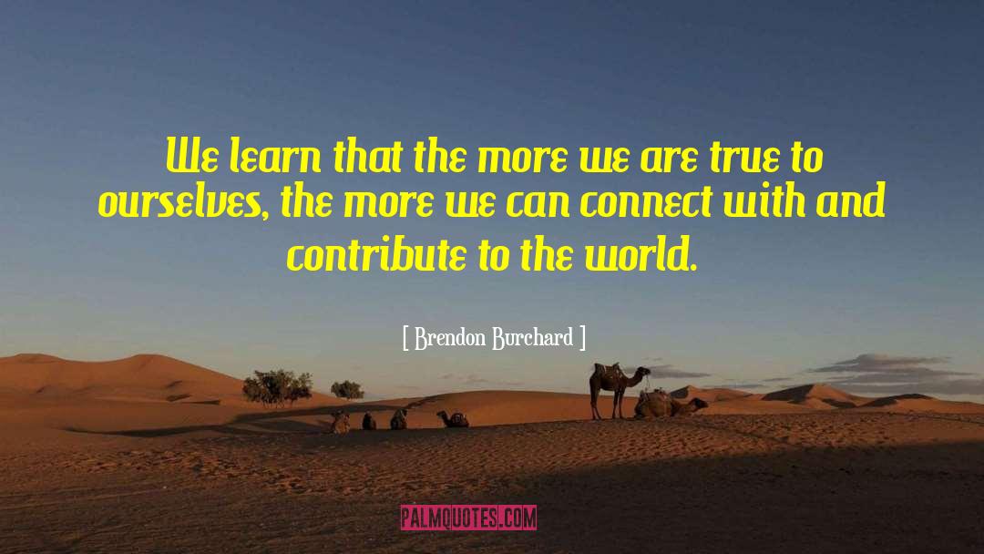 True Talk quotes by Brendon Burchard