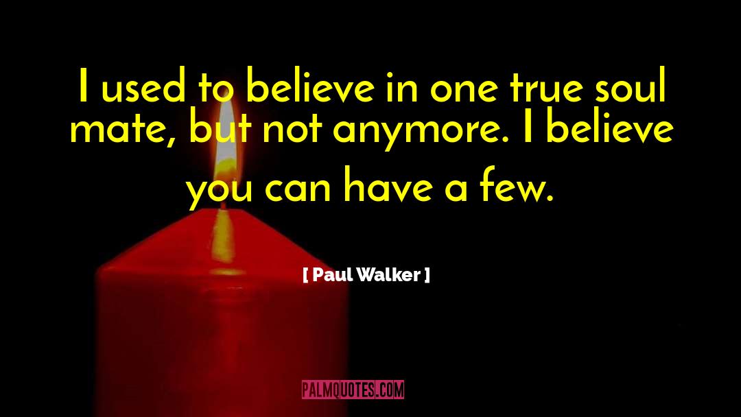 True Teacher quotes by Paul Walker