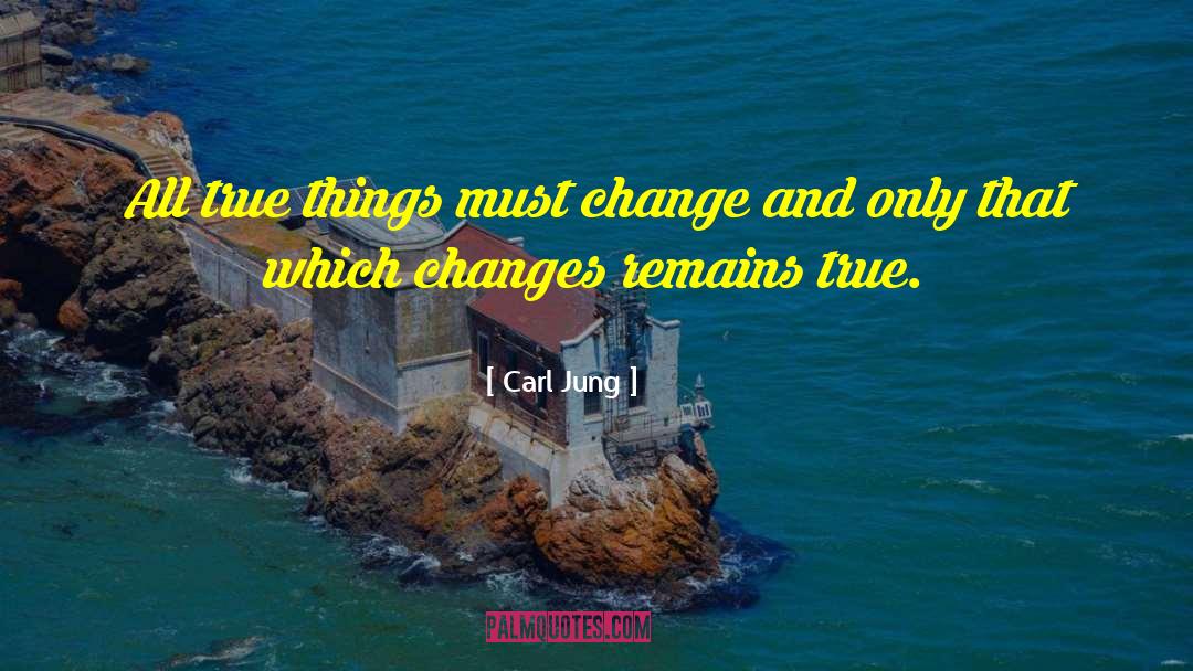 True Things quotes by Carl Jung