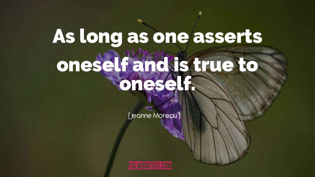 True To Oneself quotes by Jeanne Moreau