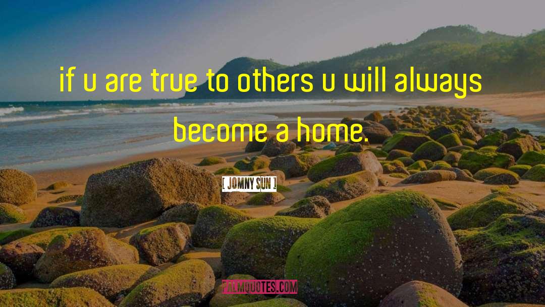 True To Others quotes by Jomny Sun