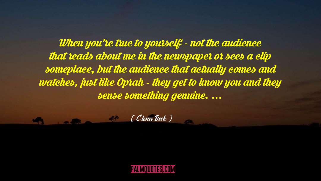 True To Yourself quotes by Glenn Beck