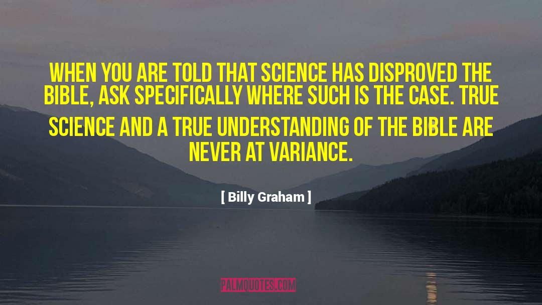 True Understanding quotes by Billy Graham