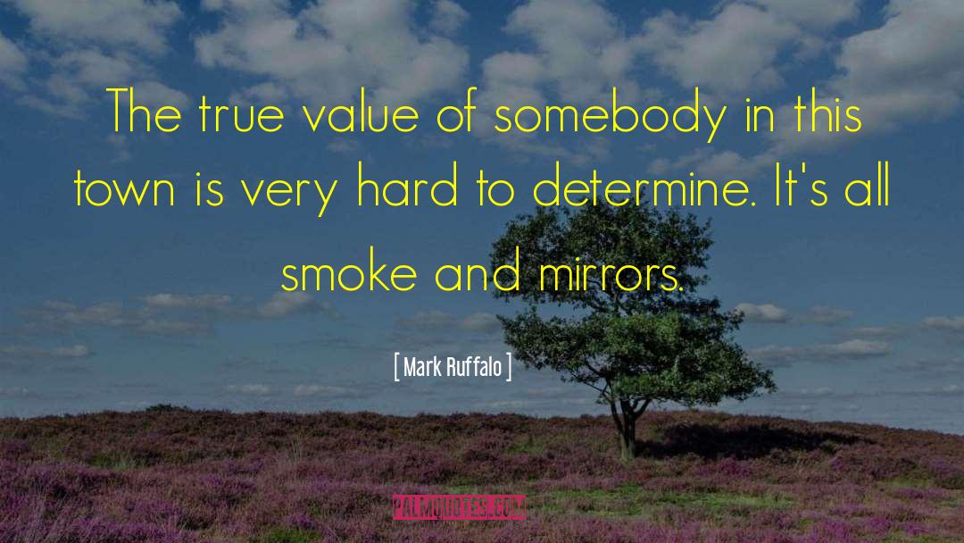 True Value quotes by Mark Ruffalo