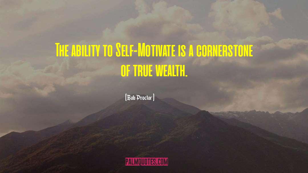 True Wealth quotes by Bob Proctor