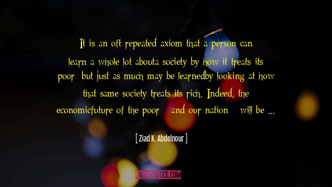 True Wealth quotes by Ziad K. Abdelnour
