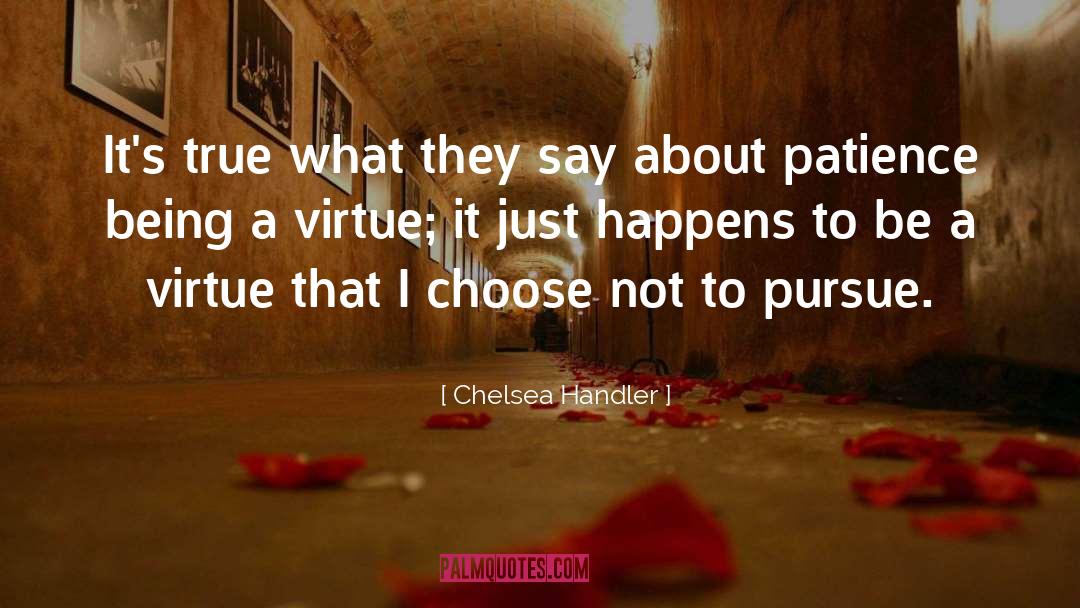 True What quotes by Chelsea Handler