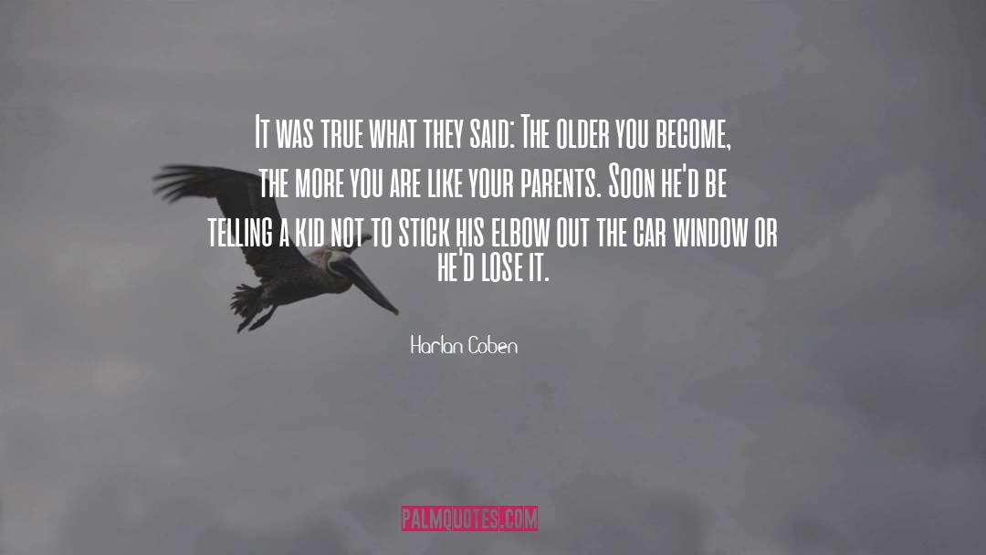 True What quotes by Harlan Coben