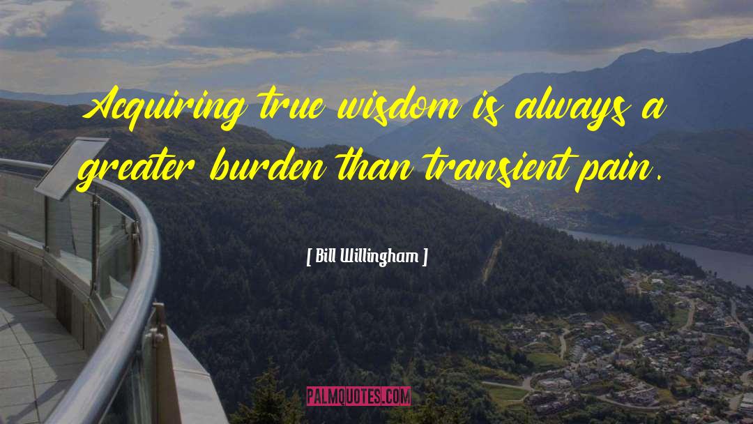 True Wisdom quotes by Bill Willingham