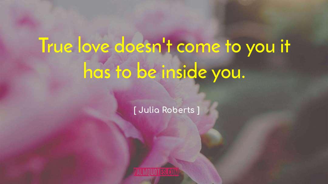 True Words quotes by Julia Roberts