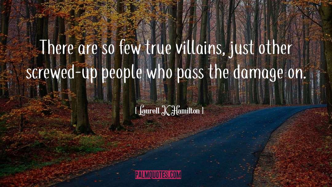 True Words quotes by Laurell K. Hamilton