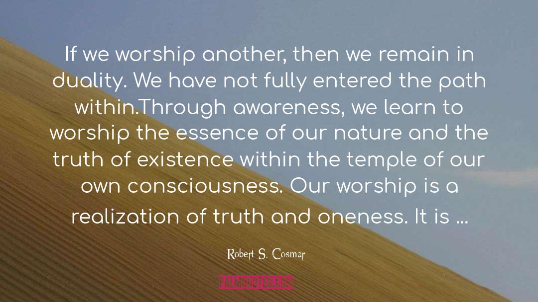 True Worship quotes by Robert S. Cosmar