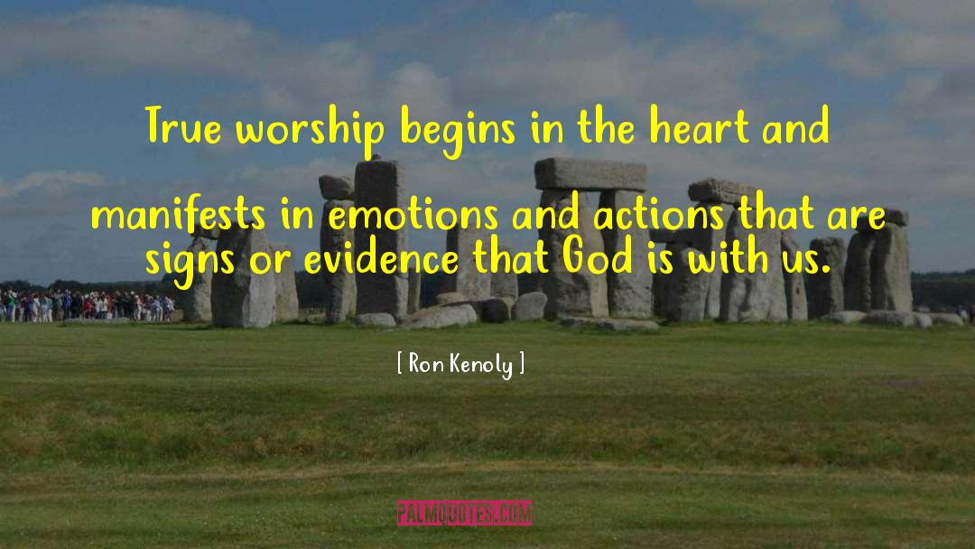 True Worship quotes by Ron Kenoly