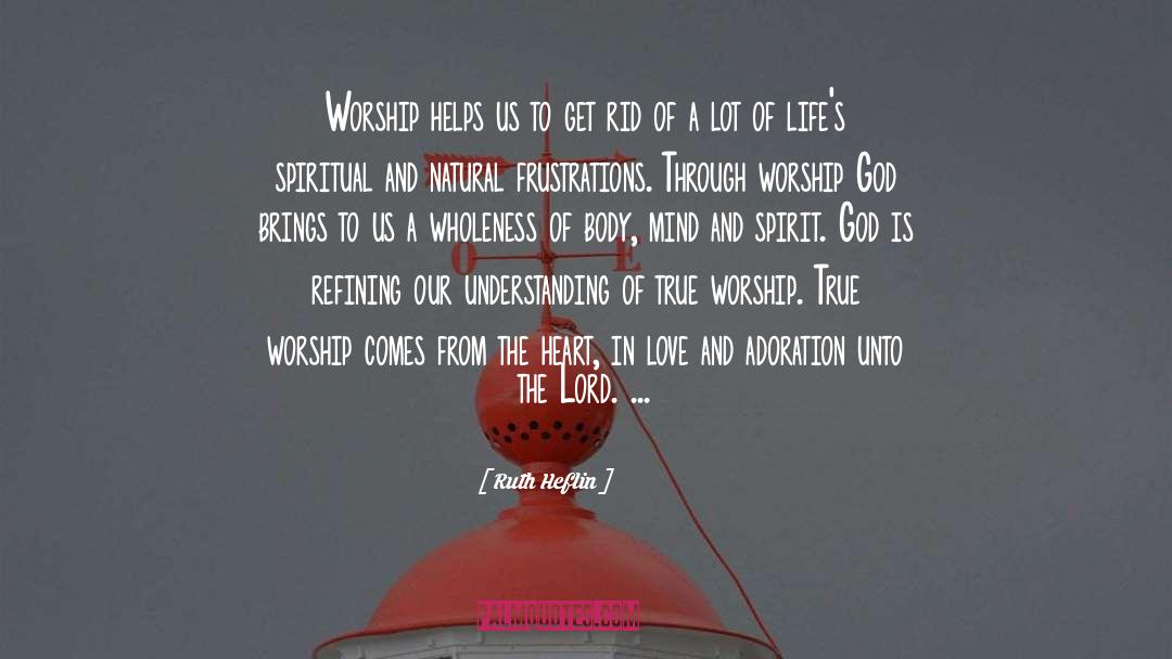 True Worship quotes by Ruth Heflin