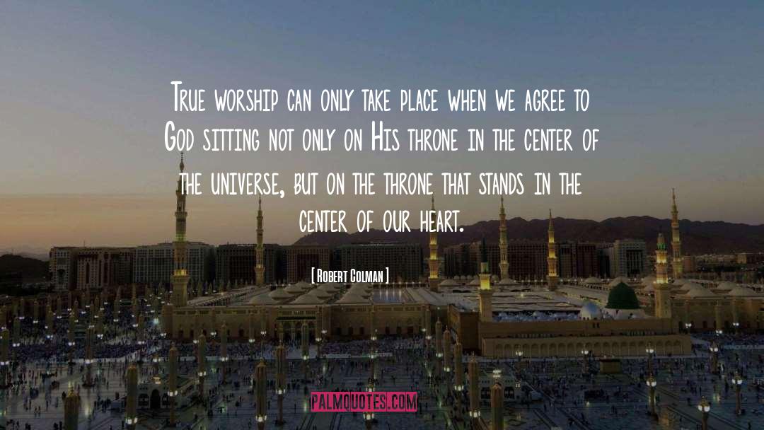 True Worship quotes by Robert Colman