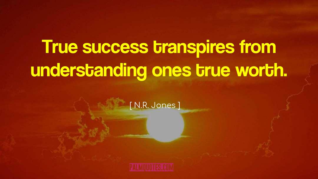 True Worth quotes by N.R. Jones