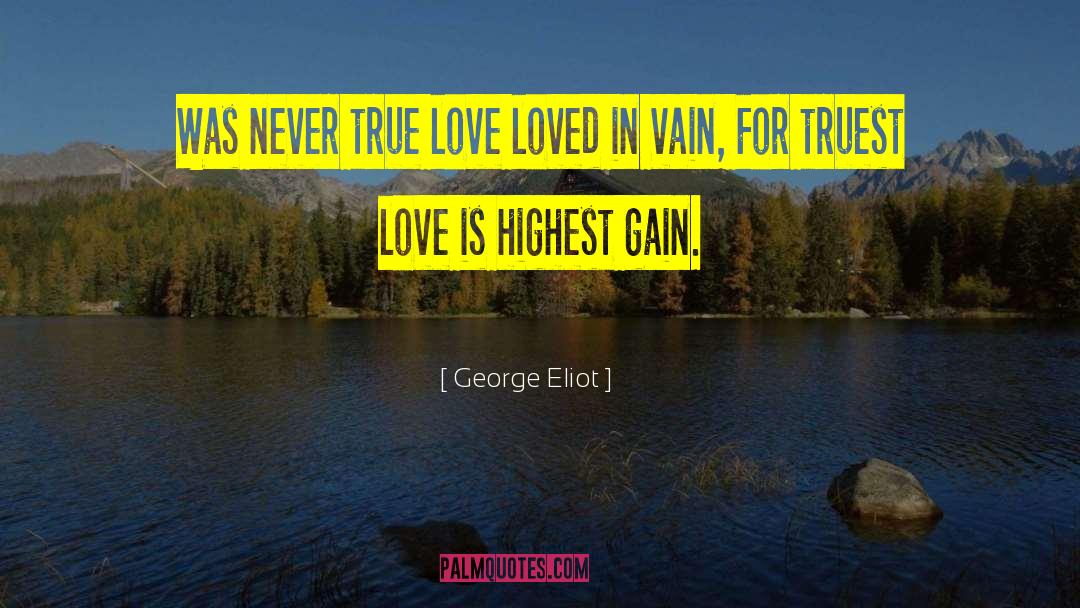 Truest quotes by George Eliot