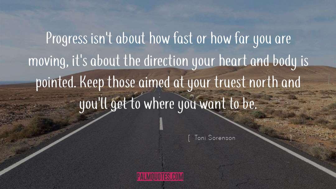 Truest quotes by Toni Sorenson
