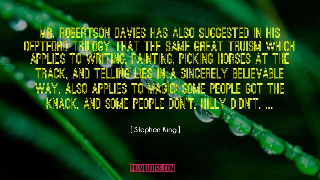 Truism quotes by Stephen King