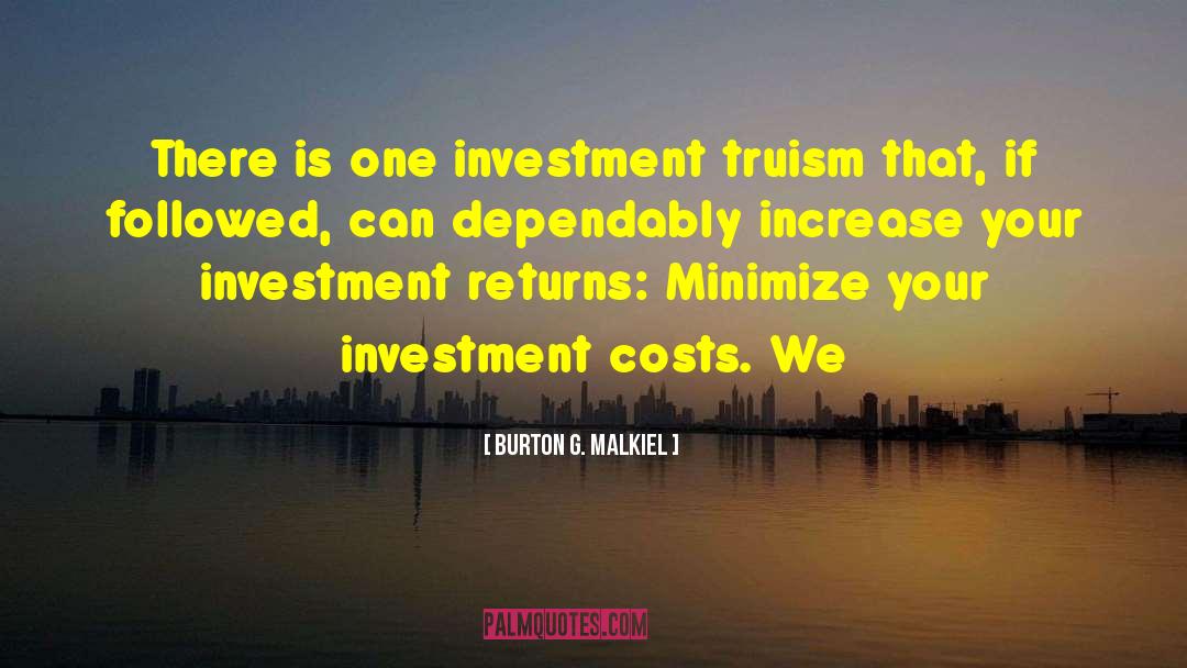 Truism quotes by Burton G. Malkiel