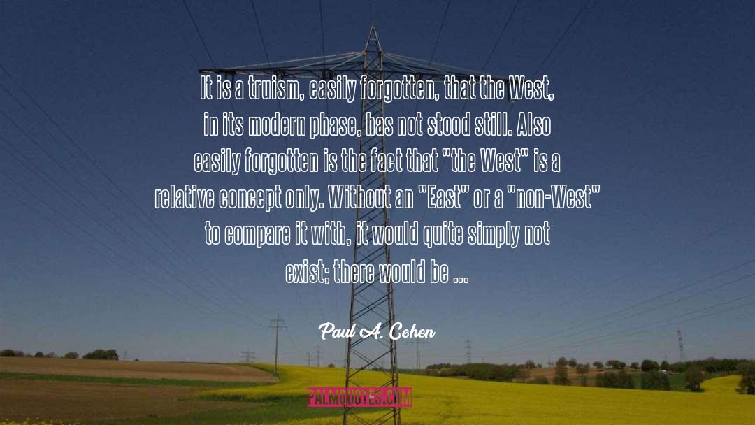 Truism quotes by Paul A. Cohen