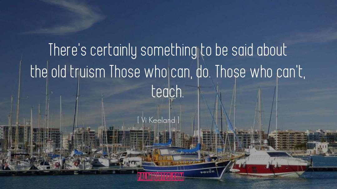 Truism quotes by Vi Keeland