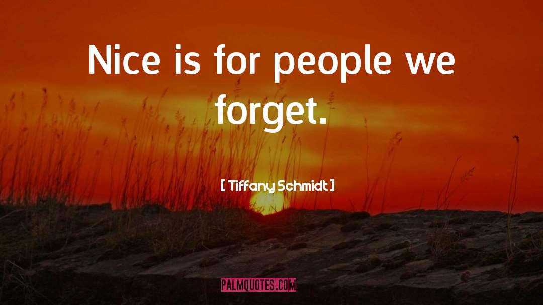 Truisms quotes by Tiffany Schmidt
