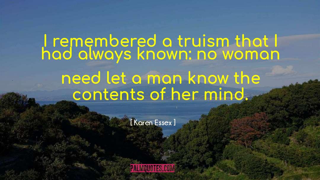 Truisms quotes by Karen Essex