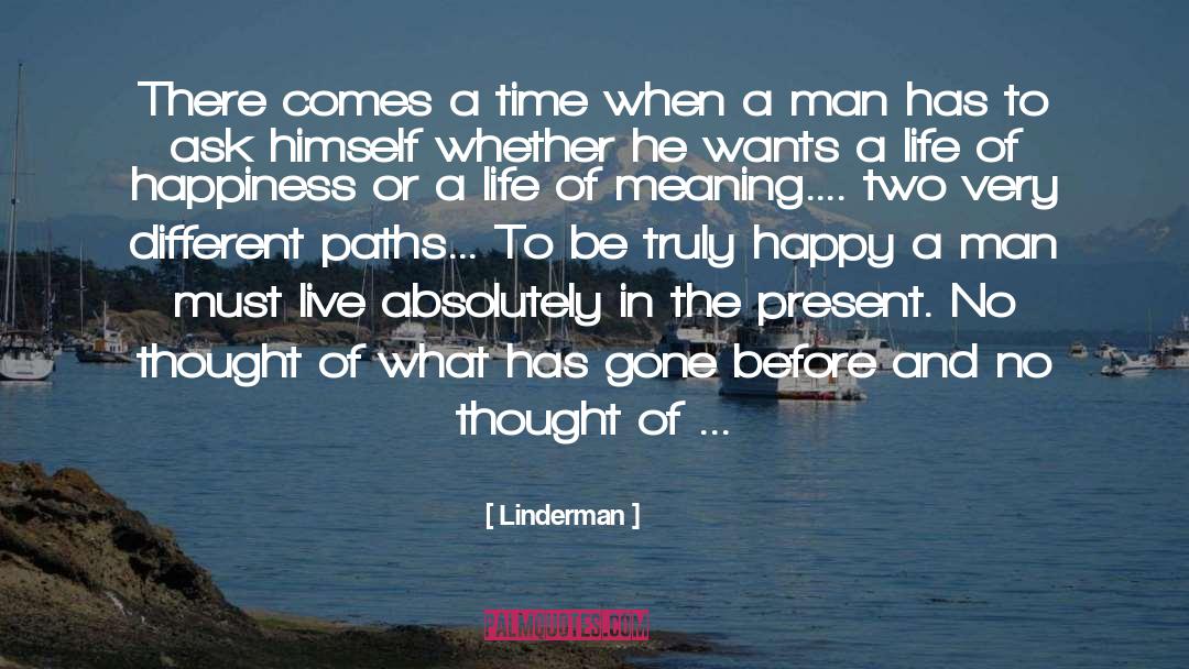 Truly Happy quotes by Linderman