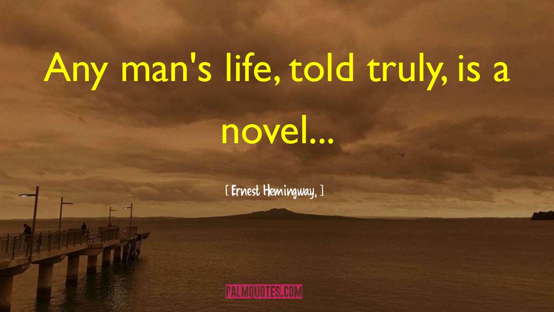 Truly Independent quotes by Ernest Hemingway,