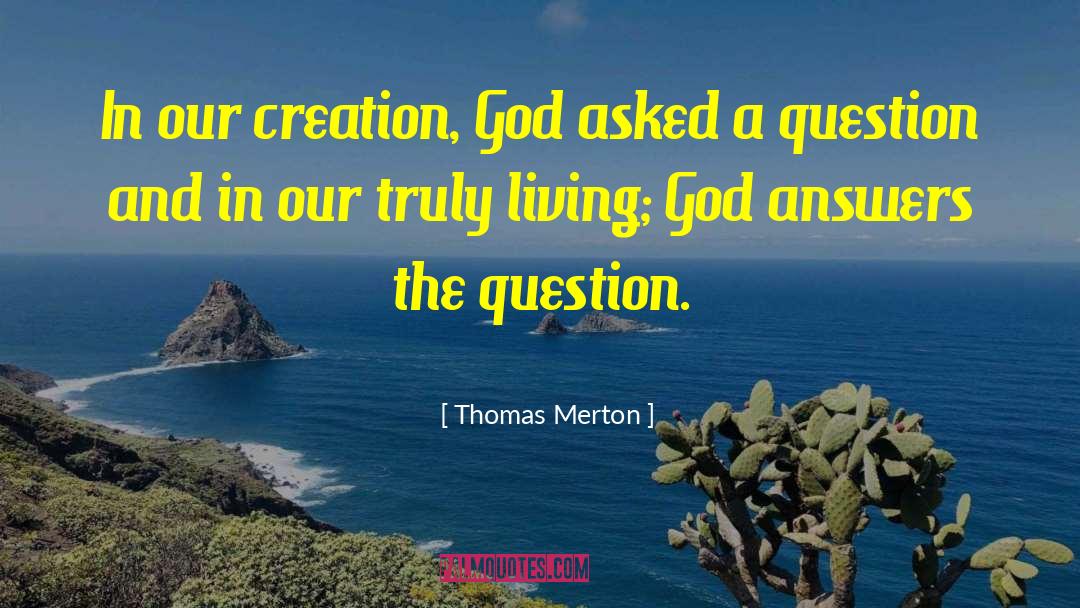 Truly Living quotes by Thomas Merton