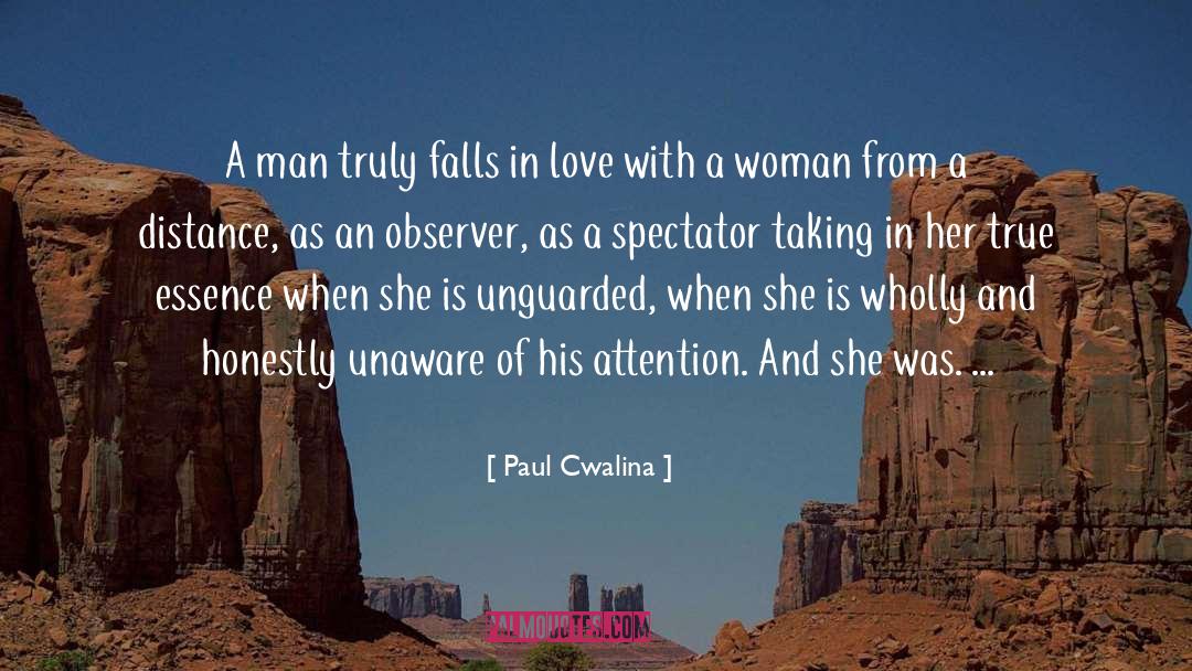 Truly quotes by Paul Cwalina