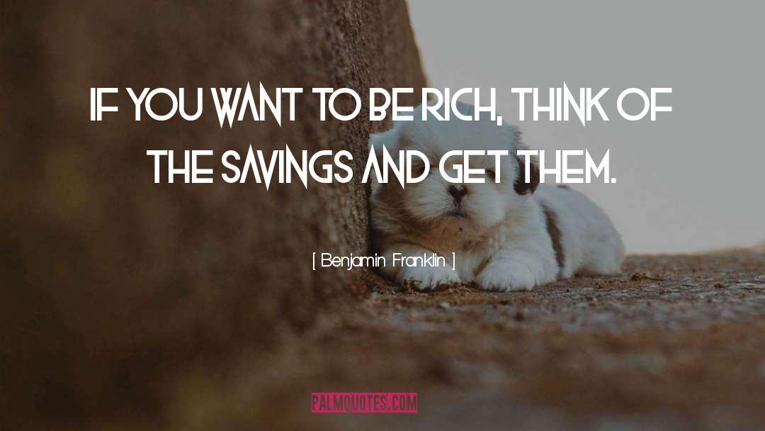 Truly Rich quotes by Benjamin Franklin