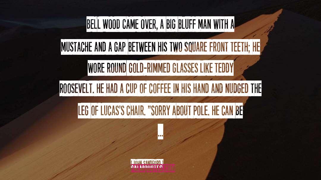 Trummers Coffee quotes by John Sandford