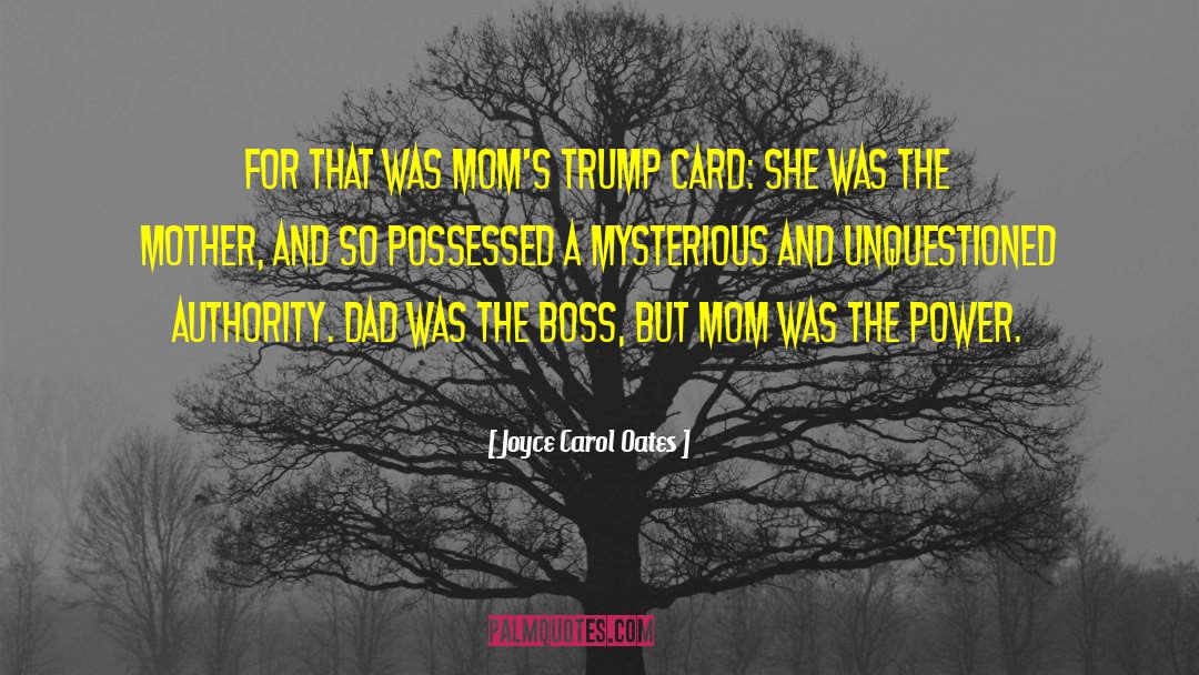 Trump Card quotes by Joyce Carol Oates