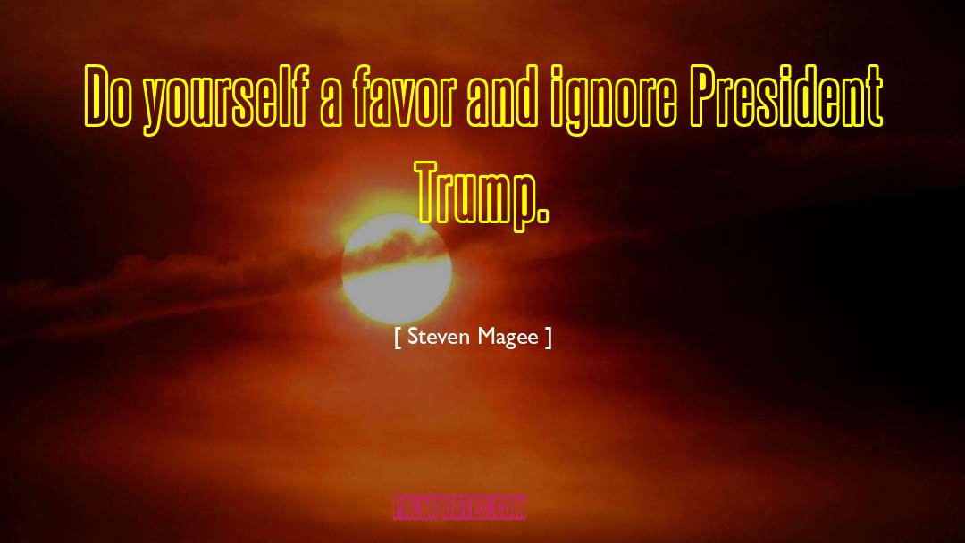 Trump Coronavirus quotes by Steven Magee