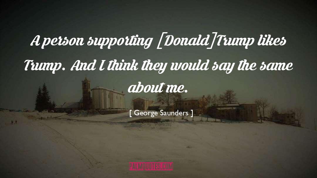 Trump Government Shutdown quotes by George Saunders