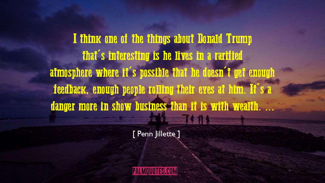 Trump Hypocritical quotes by Penn Jillette