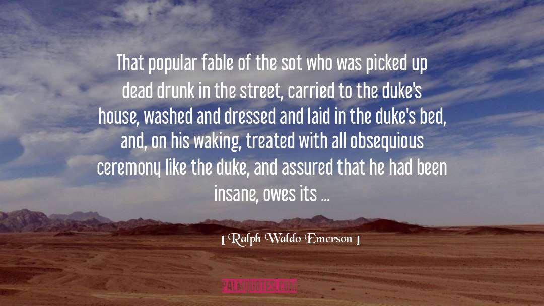 Trump Popularity Explained quotes by Ralph Waldo Emerson
