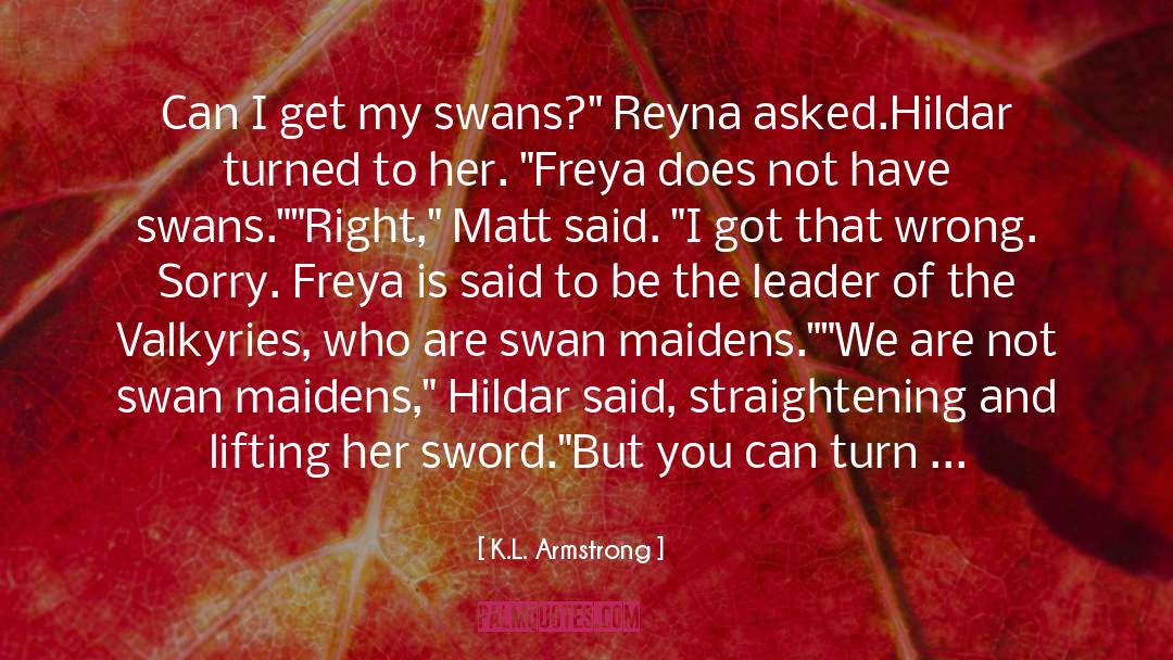 Trumpeter Swan quotes by K.L. Armstrong