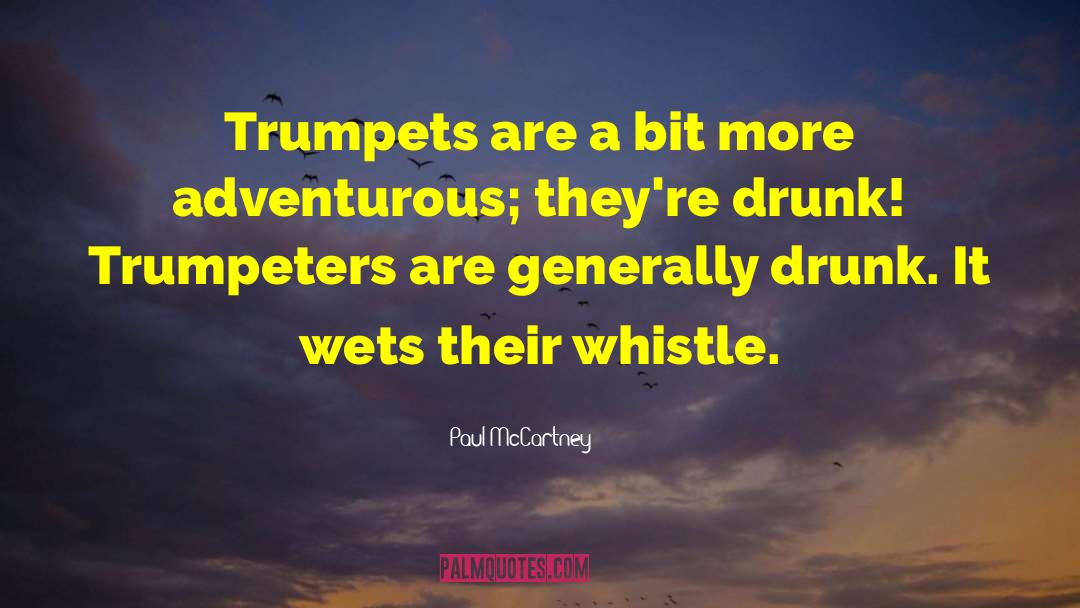 Trumpets quotes by Paul McCartney