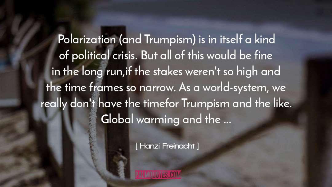 Trumpism quotes by Hanzi Freinacht