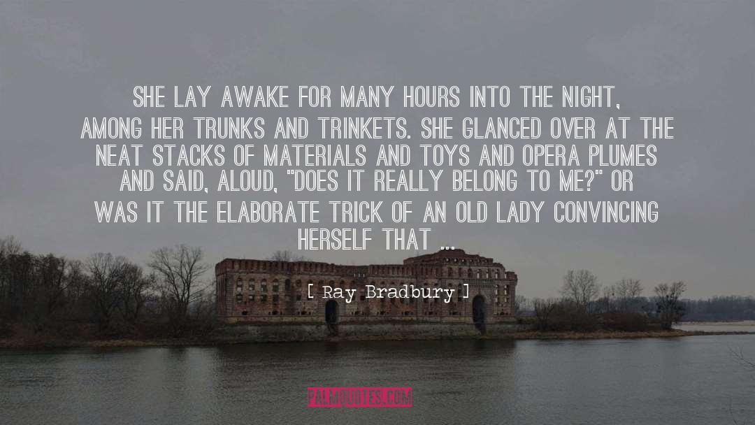 Trunks Best quotes by Ray Bradbury