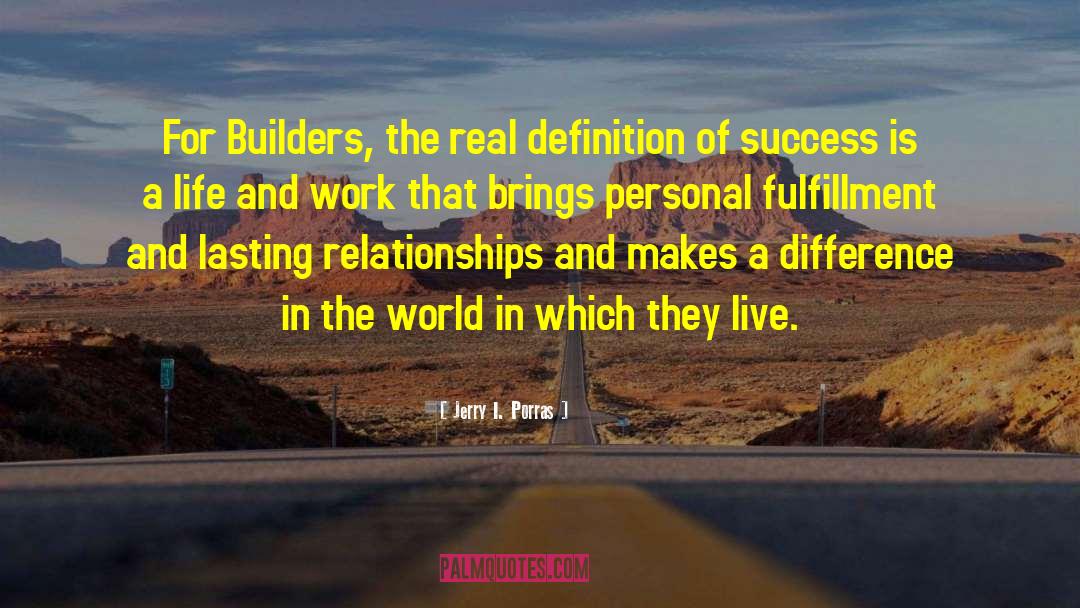 Trunzo Builders quotes by Jerry I. Porras